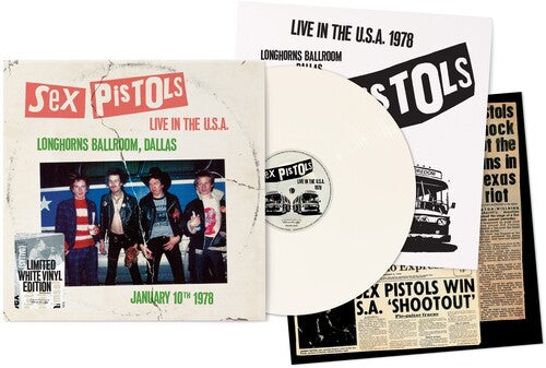 Sex Pistols - Live In The U.S.A. 1978 - Longhorns Ballroom, Dallas [White] { vinyl }