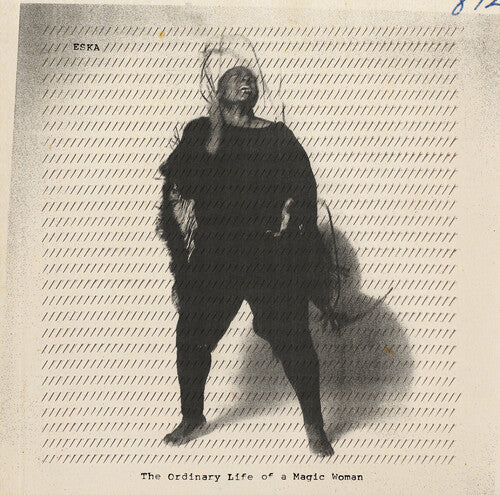 Eska - The Ordinary Life of a Magic Woman { vinyl }