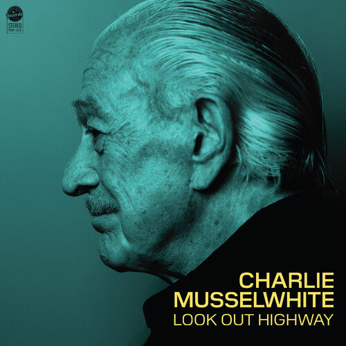 Charlie Musselwhite - Look Out Highway [Light Green] { vinyl }
