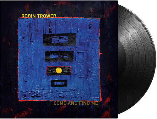 Robin Trower - Come and Find Me { vinyl }