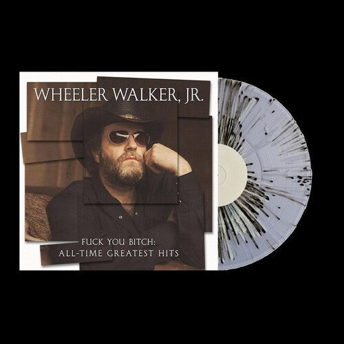 Wheeler Walker Jr. - Fuck You Bitch: All-Time Greatest Hits [Black & White Splatter] { vinyl }