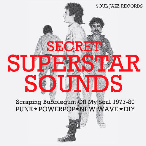 Soul Jazz Records Presents - Secret Superstar Sounds: Scraping Bubblegum Off My Soul 1977-80: Punk { vinyl }