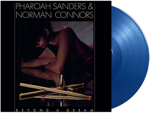 Pharoah Sanders & Norman Connors - Beyond A Dream (Live At Montreux Jazz Festival) [Blue] { vinyl }