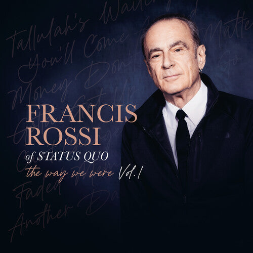 Francis Rossi - Way We Were Vol 1