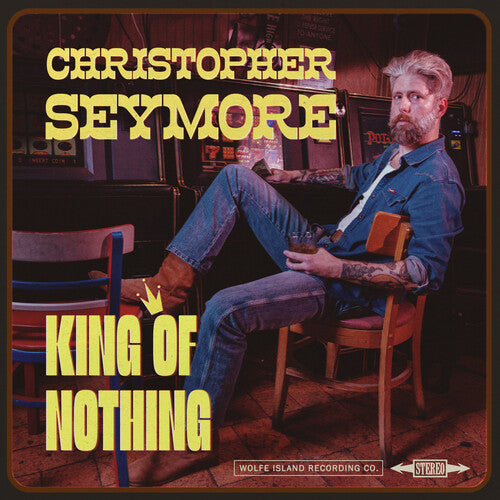 Christopher Seymore - KING OF NOTHING