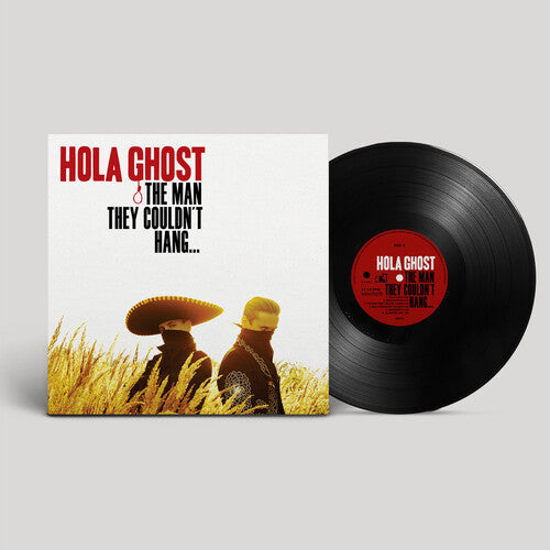 Hola Ghost - THE MAN THEY COULDN'T HANG...