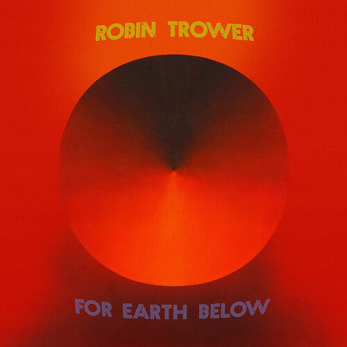 Robin Trower - For Earth Below - 50th Anniversary Edition