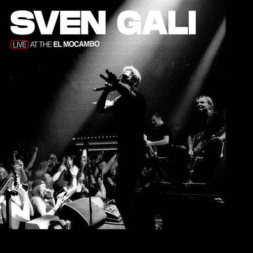 Sven Gali - Live At The El Mocambo { vinyl }