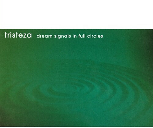 Tristeza - Dream Signals in Full Circles (25th Anniversary) { vinyl }