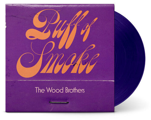 The Wood Brothers - Puff Of Smoke