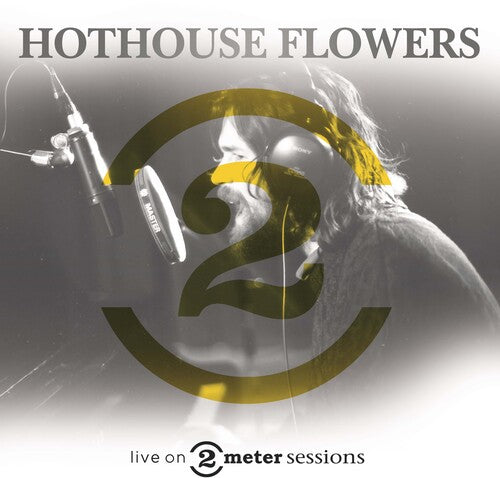 Hothouse Flowers - Live On 2 Meter Sessions { vinyl }