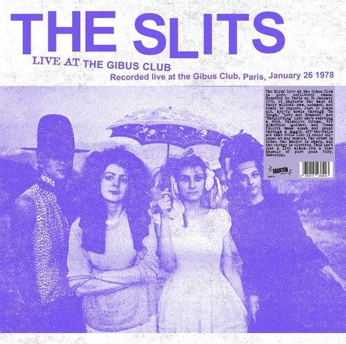 The Slits - Live At The Gibus Club