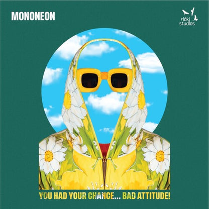 Mononeon - You Had Your Chance - Bad Attitude! [Light Green] { vinyl }