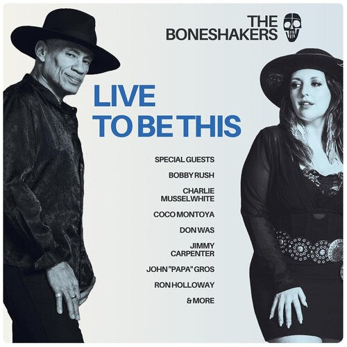 The Boneshakers - Live To Be This { vinyl }