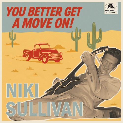 Niki Sullivan - You Better Get A Move On