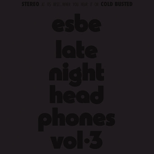Esbe - Esbe - Late Night Headphones Vol. 3 [2LP Half-Speed Master] { vinyl }