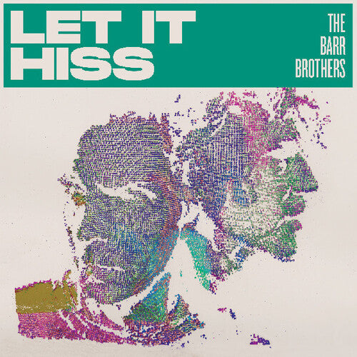 The Barr Brothers - Let It Hiss { vinyl }