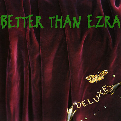 Better Than Ezra - Deluxe [2LP Green] { vinyl }