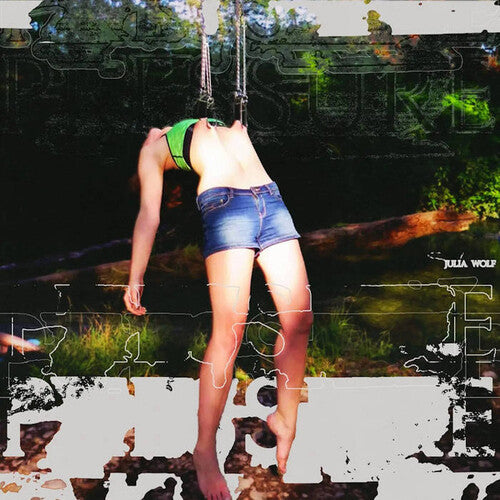 Julia Wolf - Pressure [Emerald Green] { vinyl }