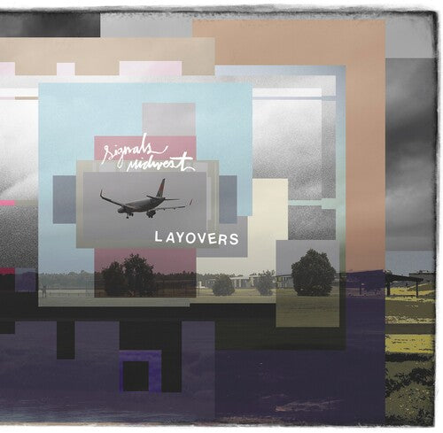 Signals Midwest - Layovers