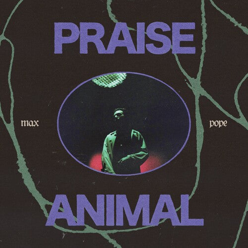 Max Pope - Praise Animal