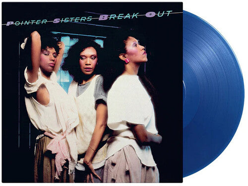 The Pointer Sisters - Break Out [Translucent Blue] { vinyl }