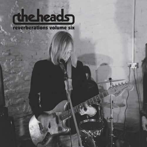 The Heads - Reverberations, Vol. 6