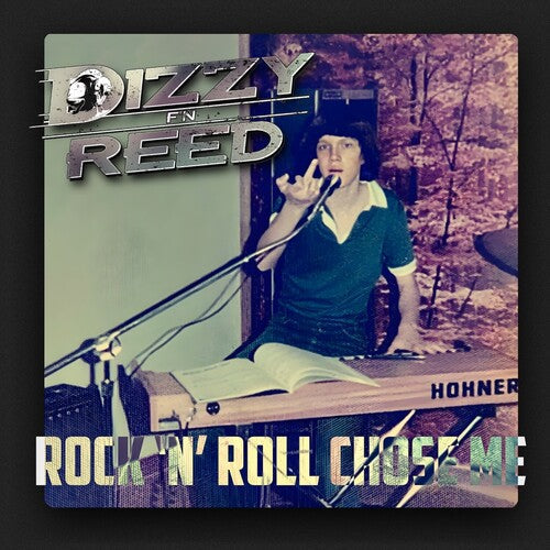 Dizzy Reed - Rock 'N' Roll Chose Me { vinyl }