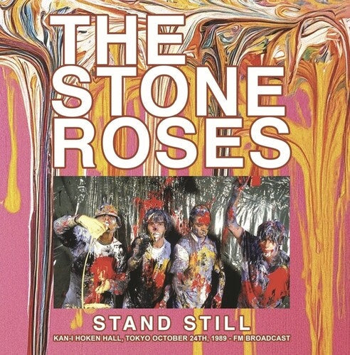 The Stone Roses - Stand Still: Kan-I Hoken Hall, Tokyo October 24th, 1989 - FM Broadcast