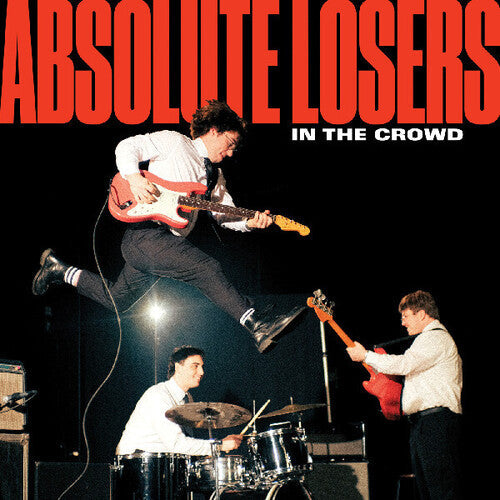 Absolute Losers - In The Crowd
