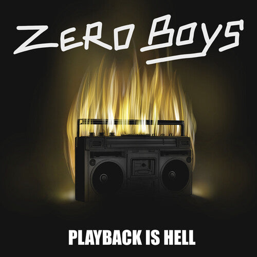 The Zero Boys - Playback Is Hell