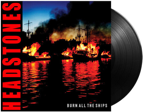 The Headstones - Burn All The Ships