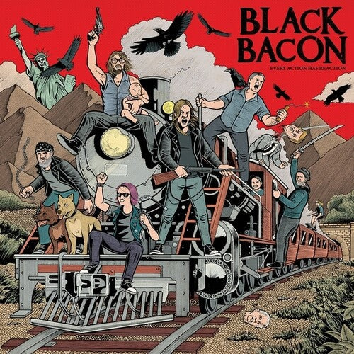 Black Bacon - Every Action Has Reaction