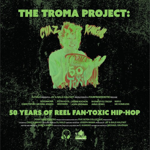 Chaz Kangas - The Troma Project: 50 Years of Reel Fan-Toxic Hip-Hop [Toxic Green] { vinyl }