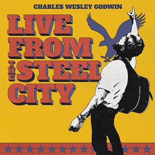 Charles Wesley Godwin - Live From The Steel City (3 LP)