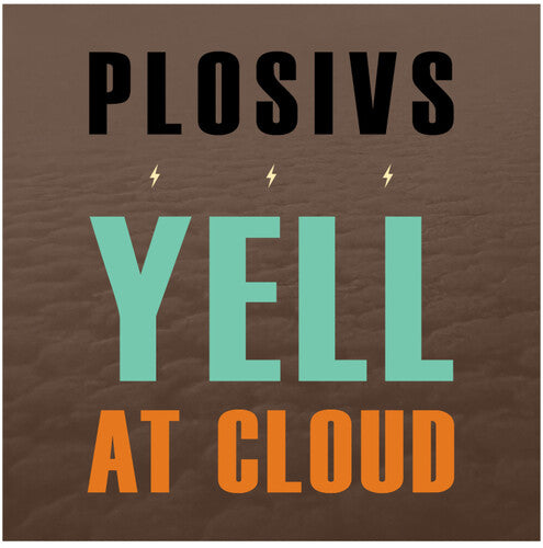 Plosivs - Yell At Cloud { vinyl }