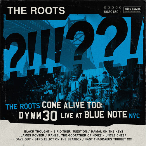 The Roots - The Roots Come Alive Too: DYWM30 Live at Blue Note NYC! [2LP] { vinyl }
