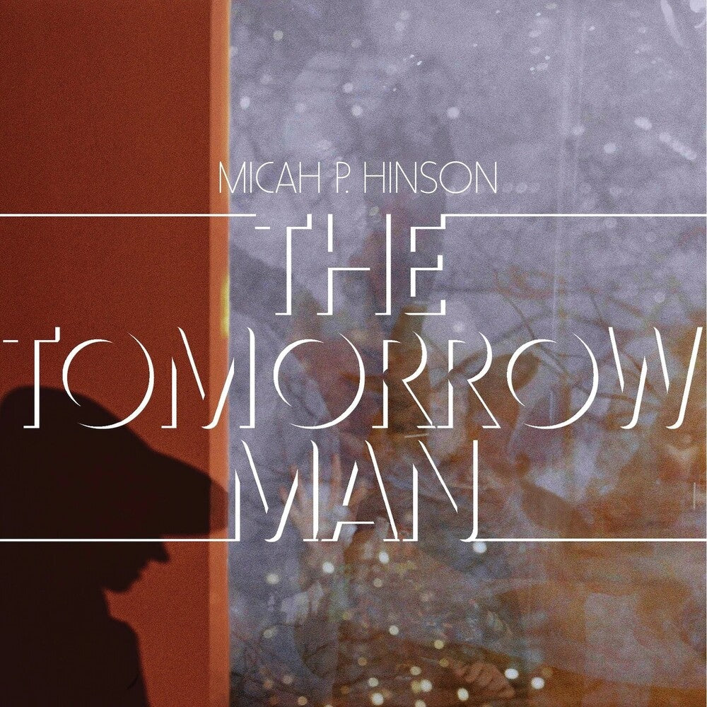 Micah Hinson  P. - Tomorrow Man (Gate) (180 Gram)