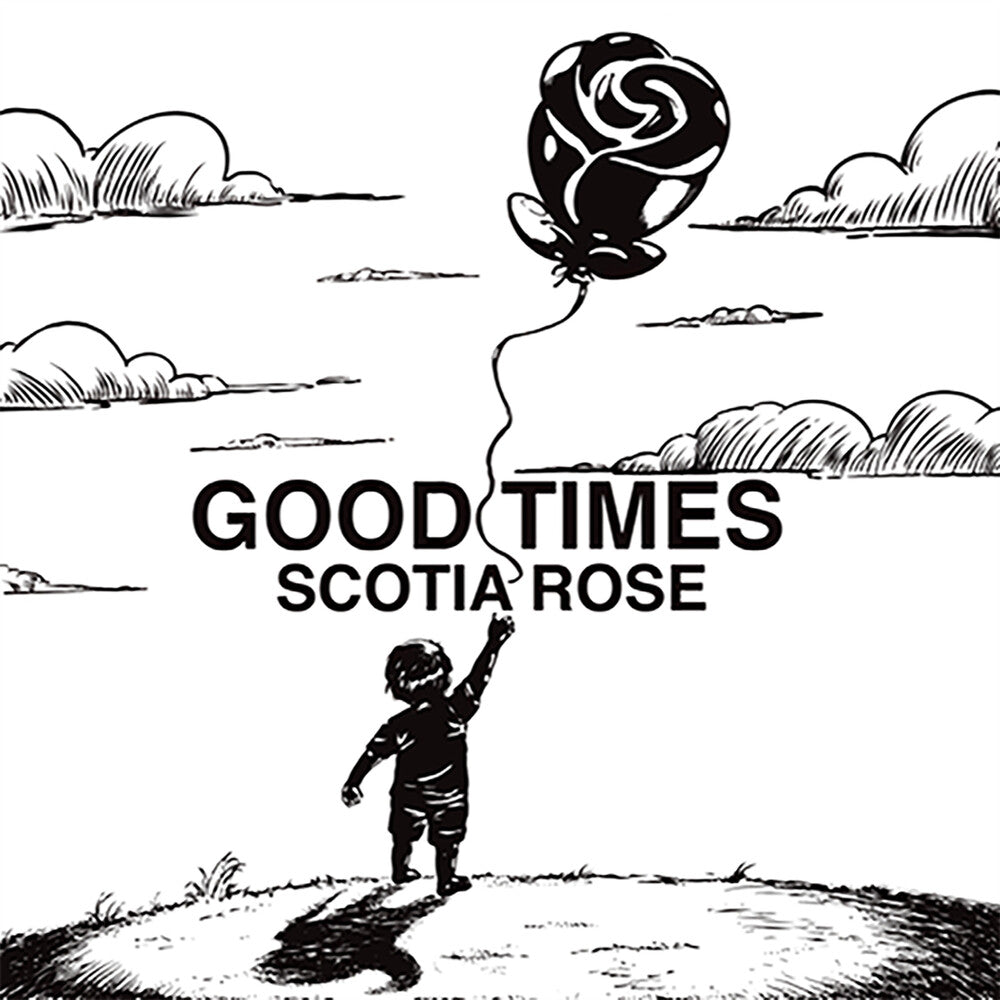 Scotia Rose - Good Times