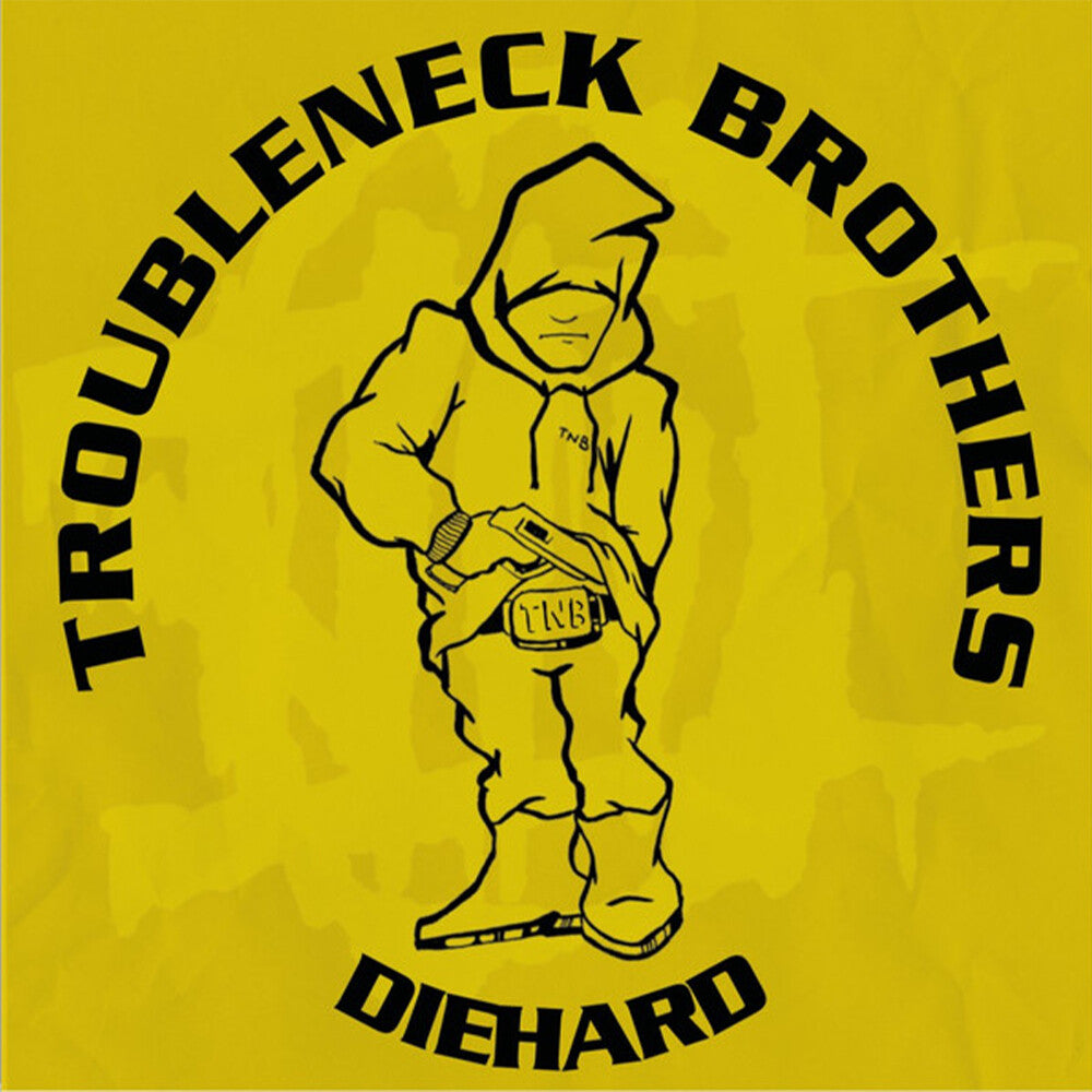 Troubleneck Brothers - Diehard, Rare & Unreleased (1990-1993)