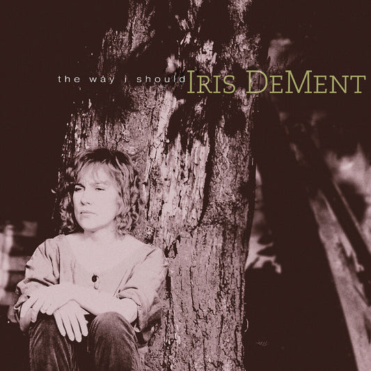 Iris DeMent - Way I Should (30th Anniversary) (Colored Vinyl) (RSD 2026)