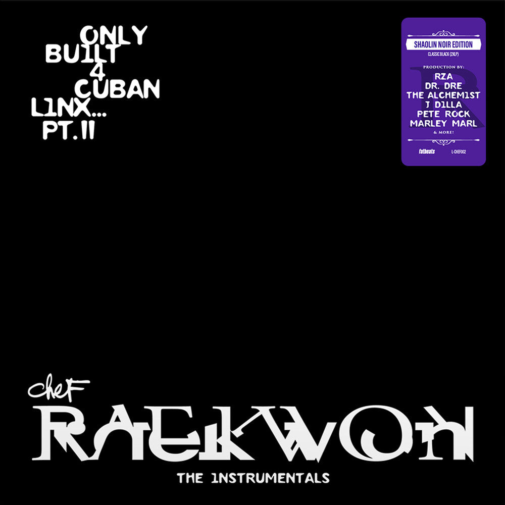 Raekwon - Only Built 4 Cuban Linx... Pt. II - THE INSTRUMENTALS, Shaolin Noir Edition