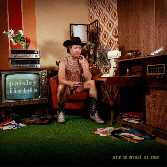 Paisley Fields - Are U Mad At Me - Emerald (Colored Vinyl)