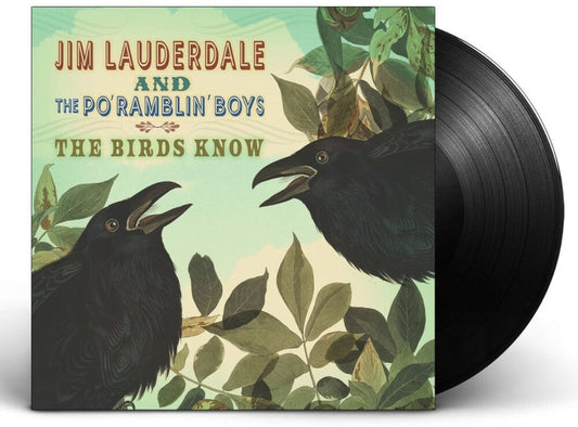 Jim Lauderdale  & The Po' Ramblin' Boys - Birds Know (LP)