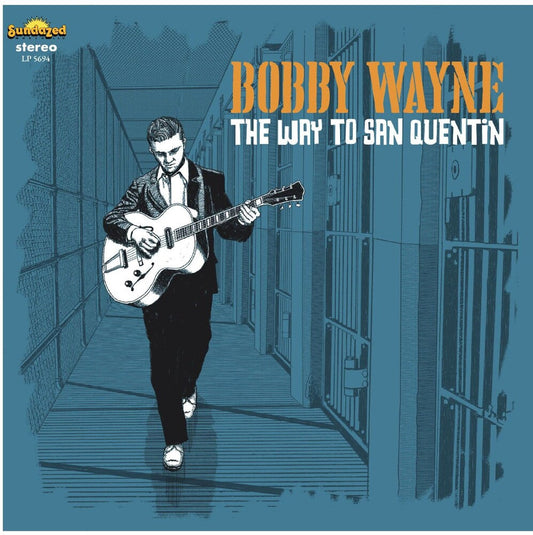 [PRE-ORDER] Bobby Wayne - Way To San Quentin (LP)