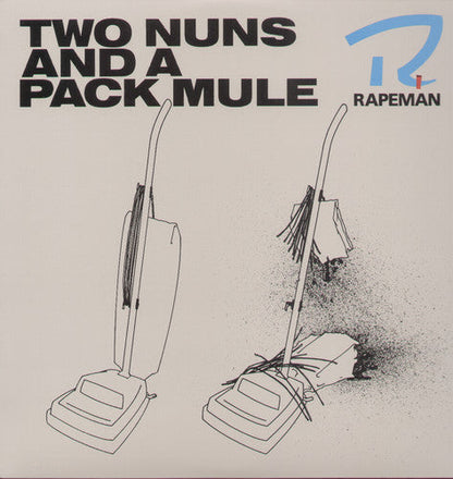 Rapeman - Two Nuns & a Pack Mule { vinyl }