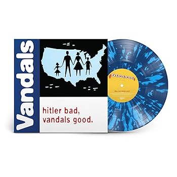 The Vandals - Hitler Bad, Vandals Good (25th Anniversary Edition) [White/Blue Splatter] { vinyl }
