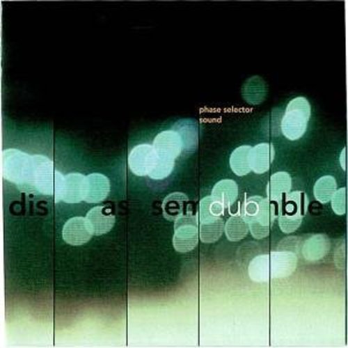 Phase Selector Sound - Disassemble Dub { vinyl }