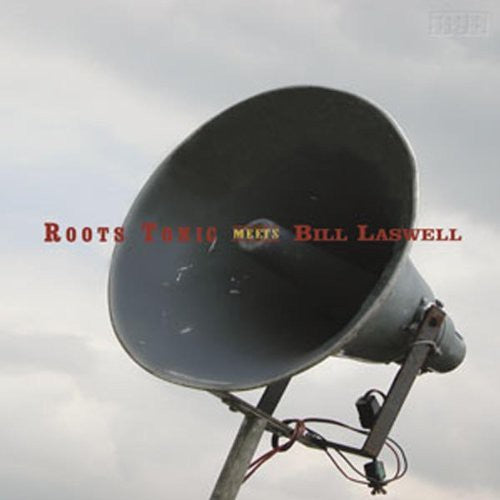 Roots Tonic - Roots Tonic Meets Bill Laswell { vinyl }