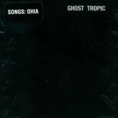 Songs: Ohia - Ghost Tropic { vinyl }
